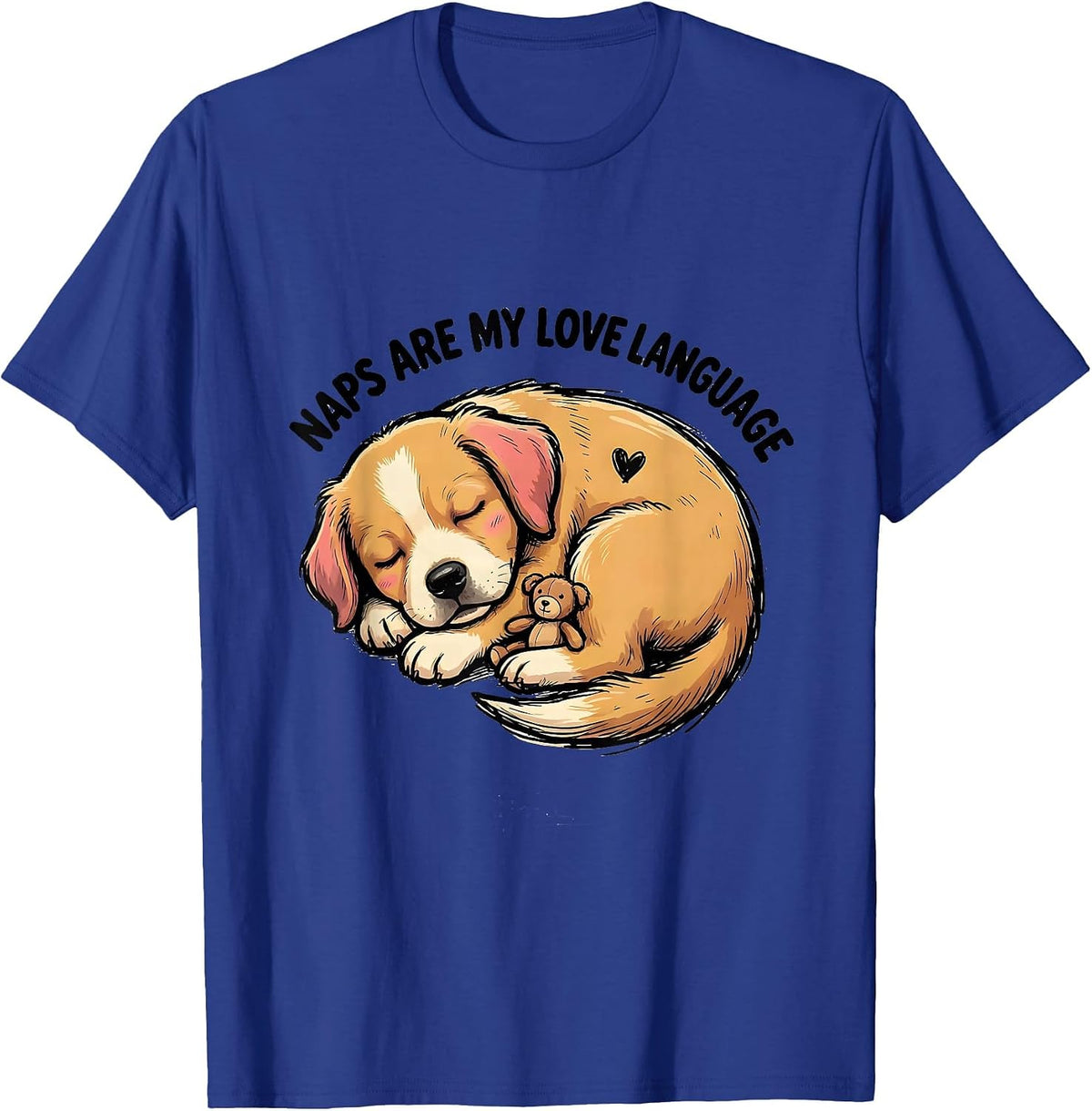 Naps Are My Love Language Cute Kawaii Puppy Dog Lover Humor T-Shirt - Royal Blue