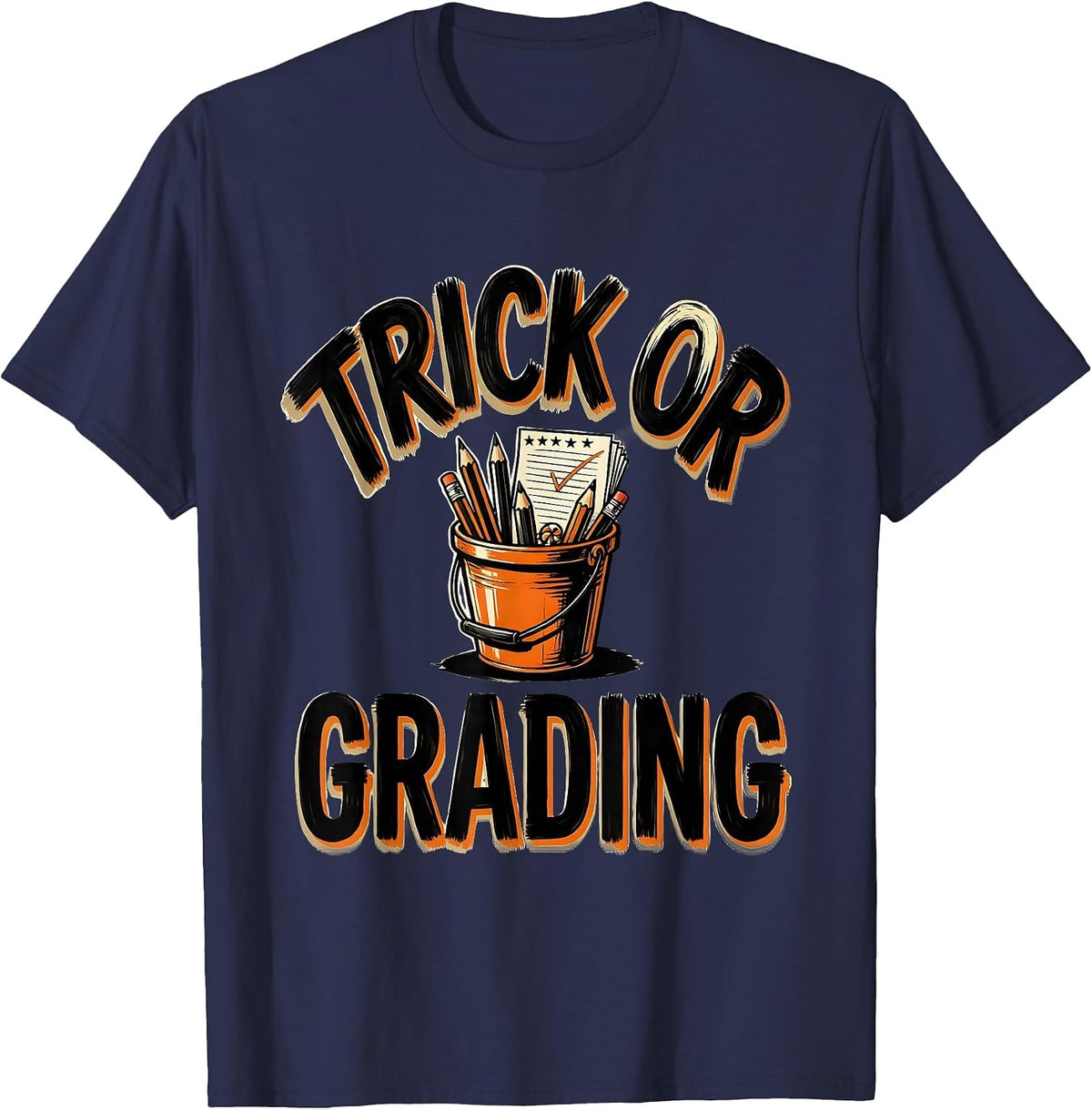 Trick Or Grading Cute Teacher Halloween Costume Humor T-Shirt - Navy Blue