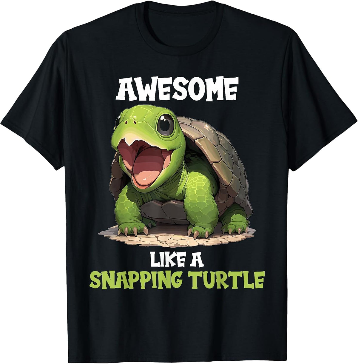 Awesome Like a Snapping Turtle. Snapping Turtle T-Shirt - Black