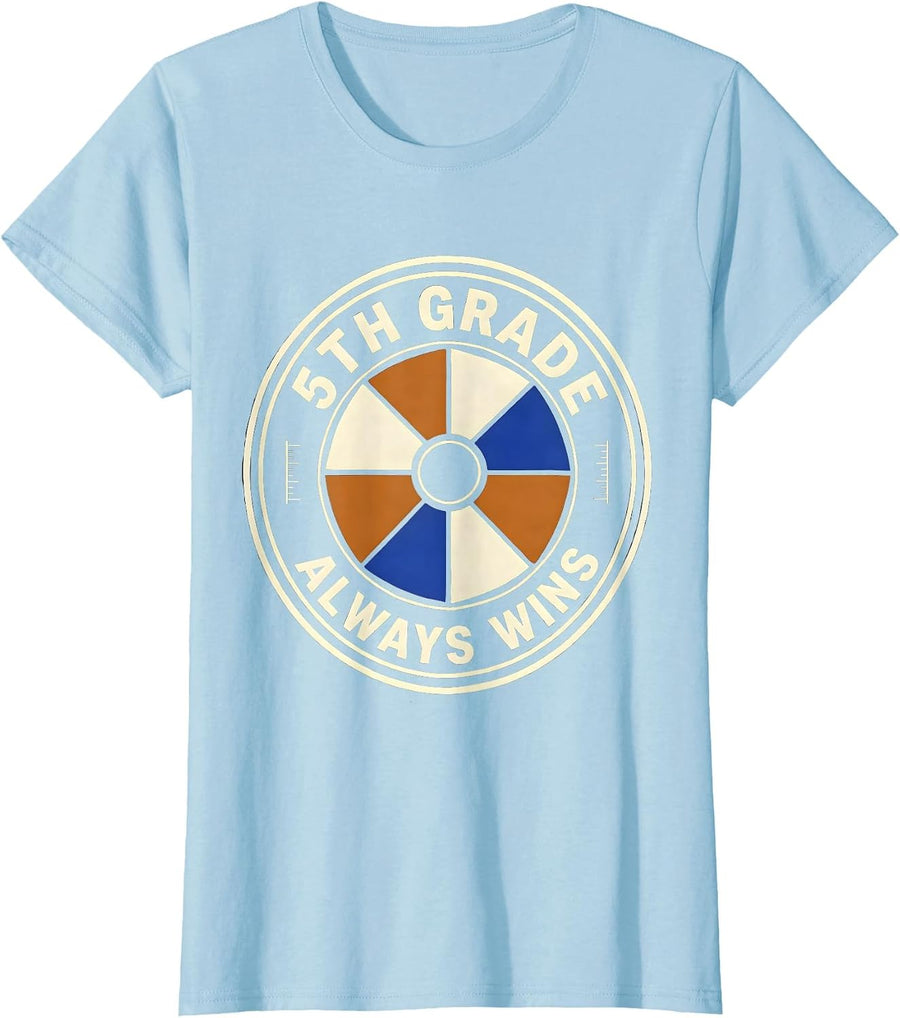 Women's 5th Grade Always Wins Funny Back To School Kids Teachers T-Shirt - Baby Blue