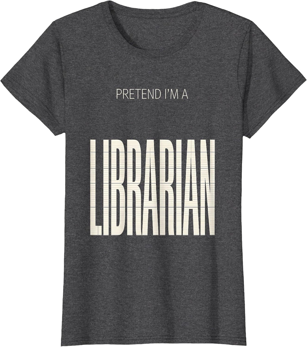 Women's Pretend I'm A Librarian Funny Halloween Costume Party T-Shirt - Dark Heather Grey
