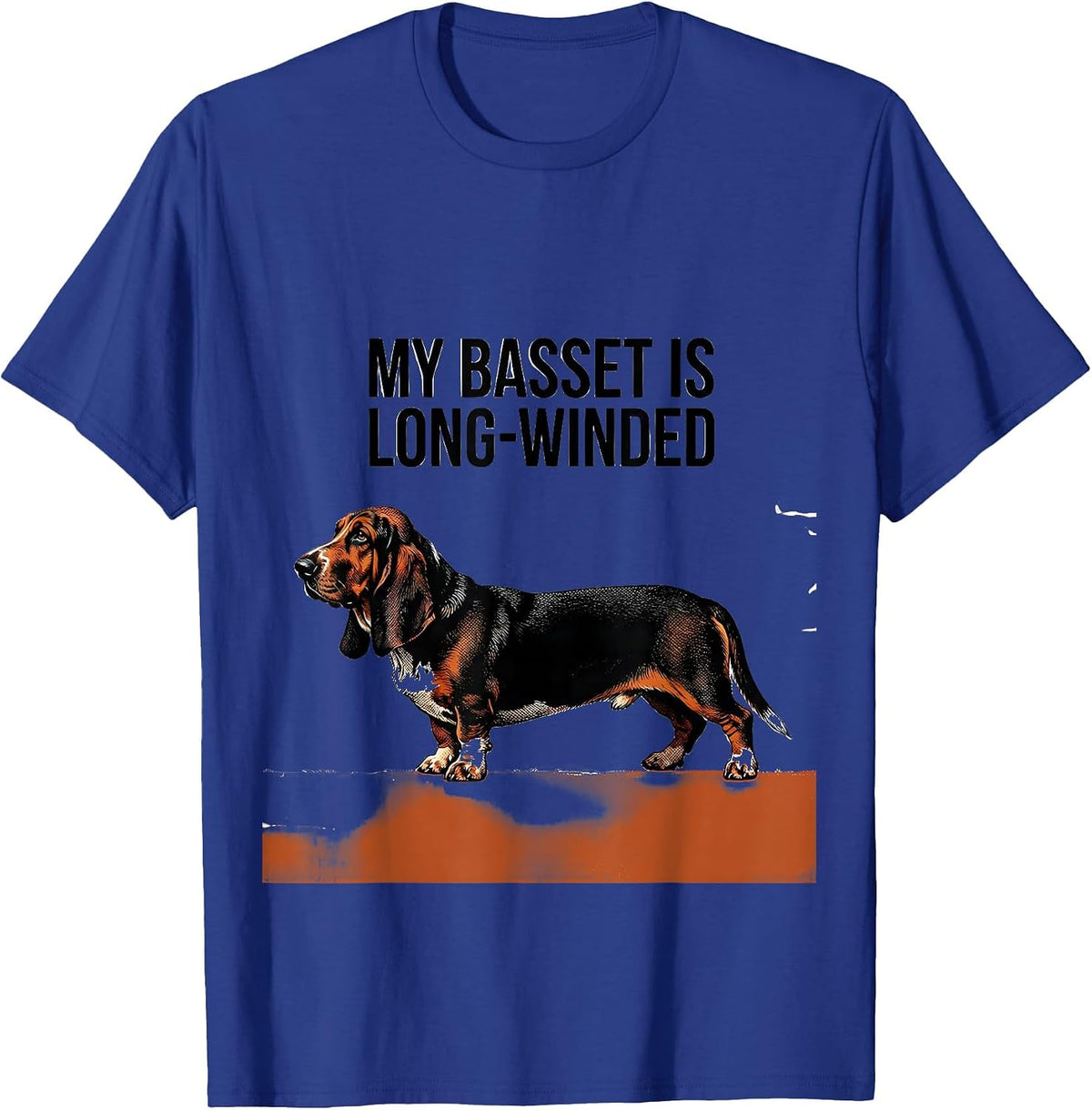 My Basset Is Long-Winded Funny Basset Hound Dog Lover Gift T-Shirt - Royal Blue