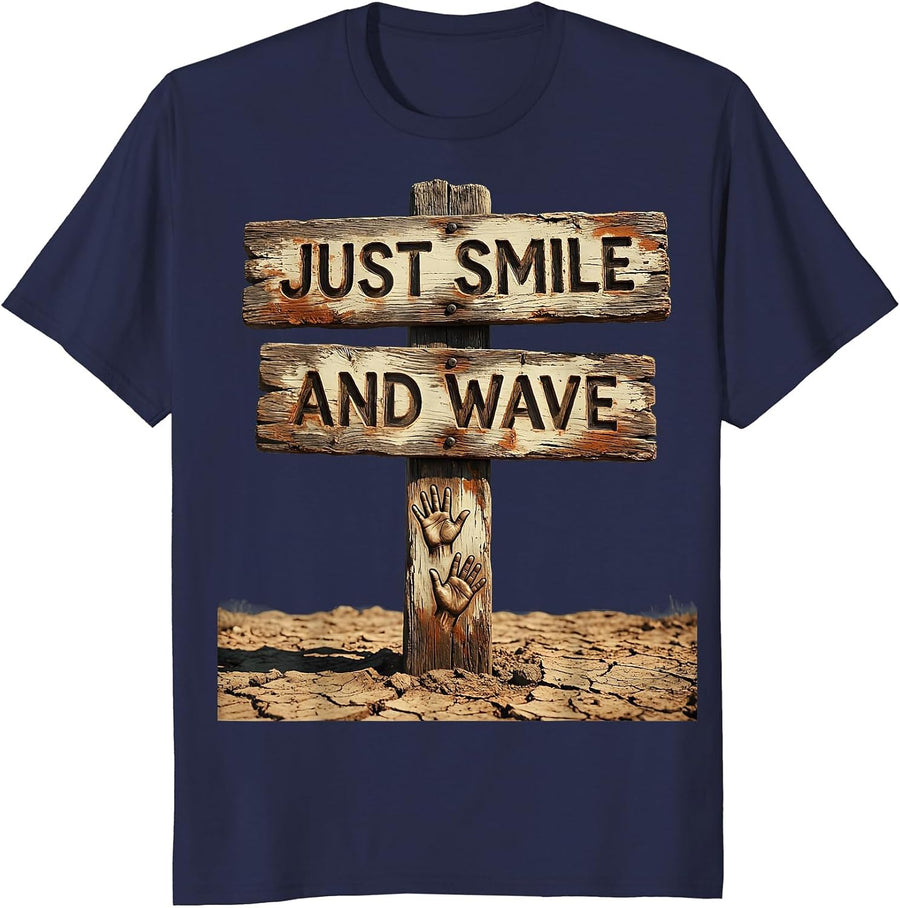 Just Smile and Wave Embarrassing Moments Design T-Shirt - Navy Blue