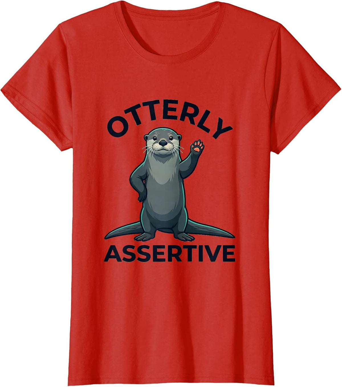 Women's Otterly Assertive Funny Otter Lover Humor Gift T-Shirt - Red