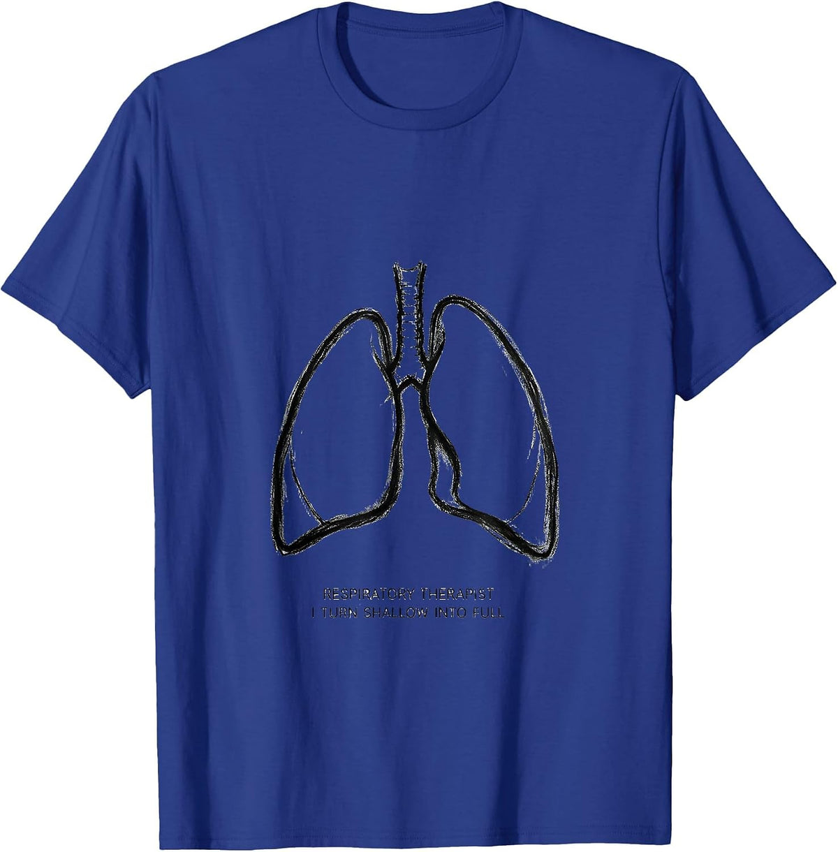 Respiratory Therapist I Turn Shallow Into Full Minimalist T-Shirt - Royal Blue