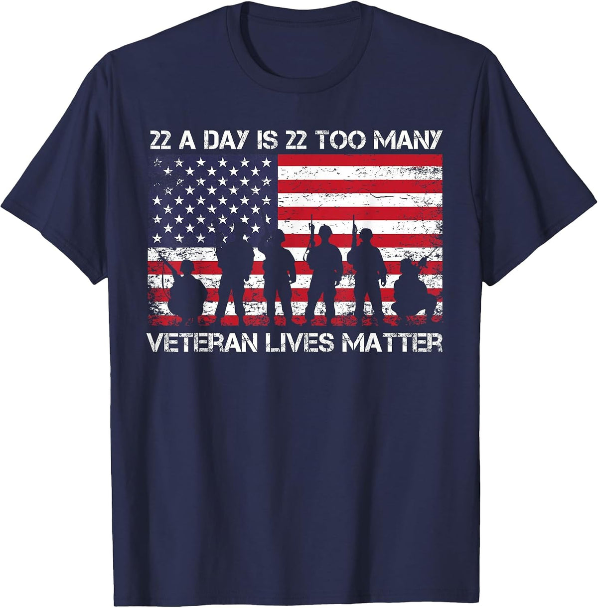 22 A Day Veteran Lives Matter T-Shirt - Navy Blue