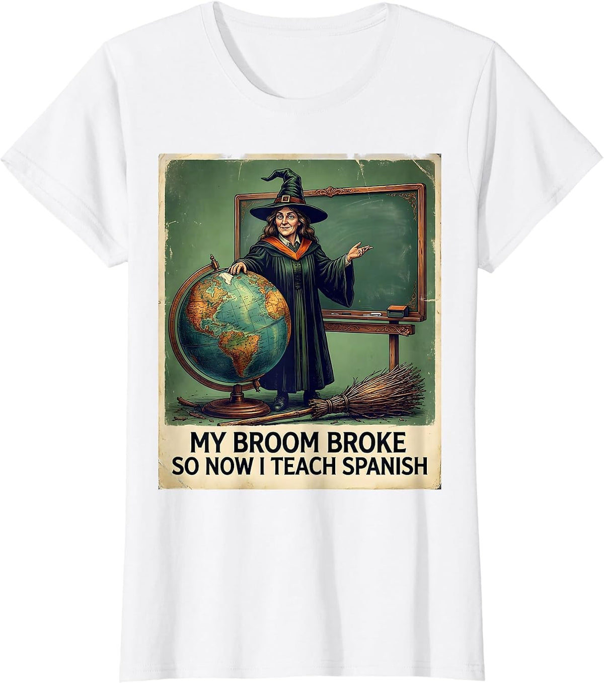 Women's My Broom Broke So Now I Teach Spanish Vintage Witch Teacher T-Shirt - White