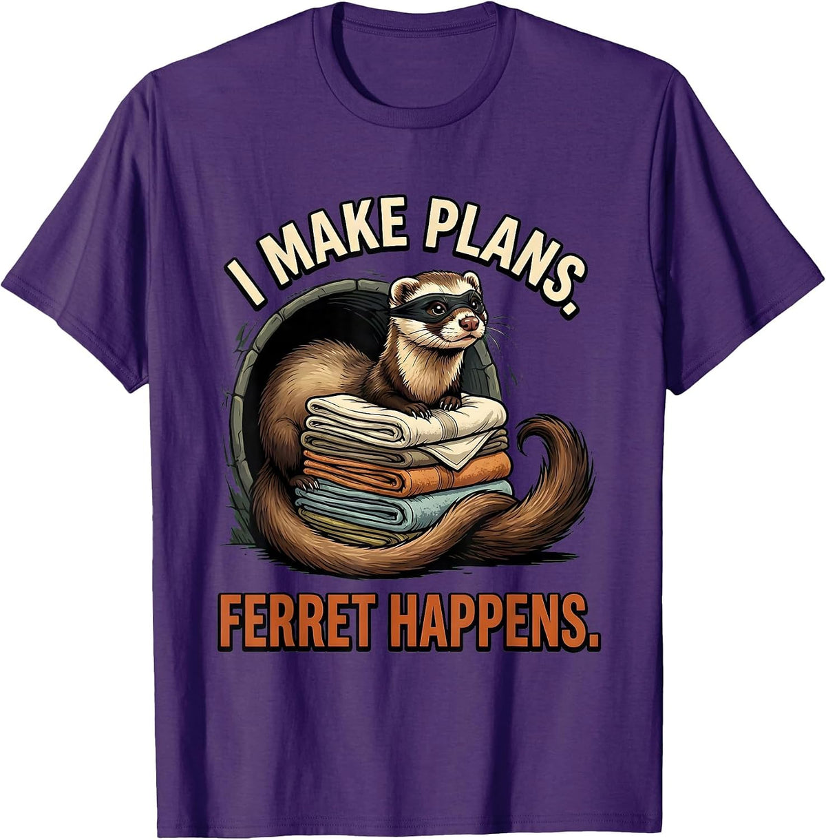 Men's I Make Plans Ferret Happens Funny Ferret Lover Christmas T-Shirt - Purple