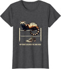 Women's My Ferret Occupied The Shoe Rack Funny Ferret Lover Gift T-Shirt - Dark Heather Grey