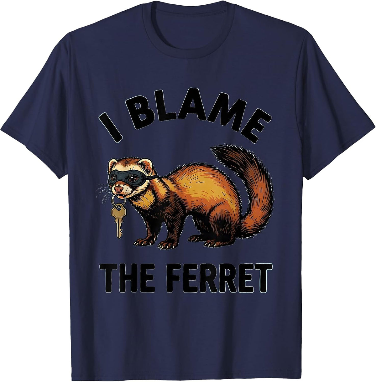 Men's I Blame The Ferret Funny Ferret Lover Gift For Christmas T-Shirt - Navy Blue