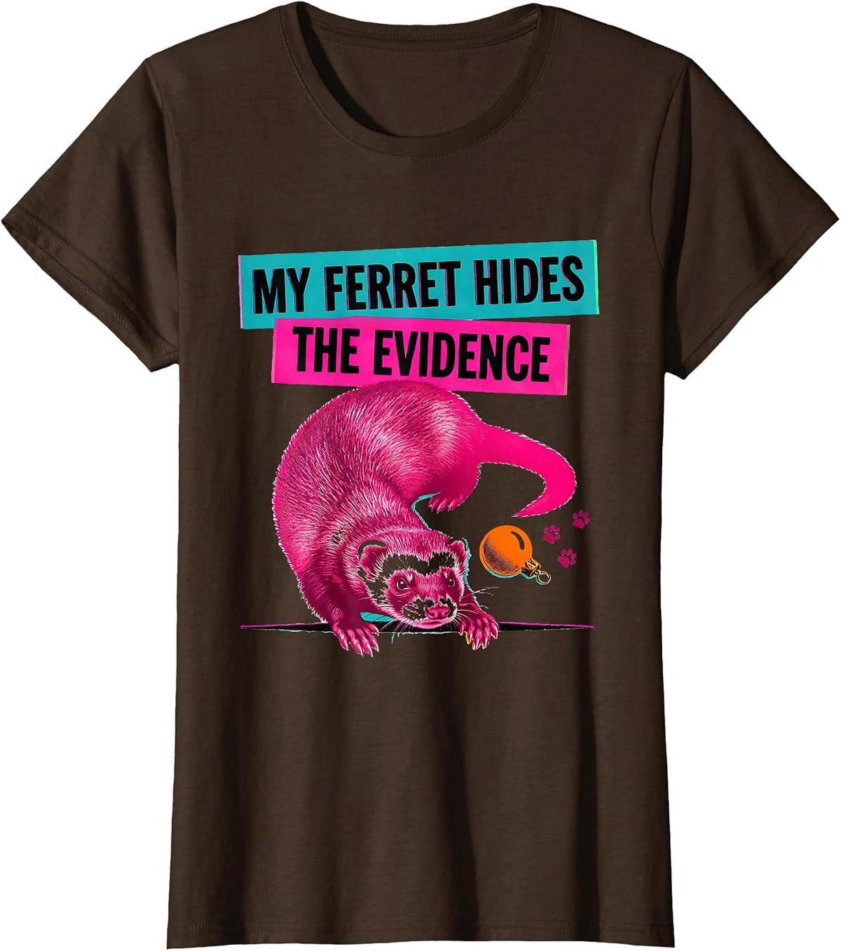 Women's My Ferret Hides The Evidence Funny Ferret Owner Christmas T-Shirt - Brown