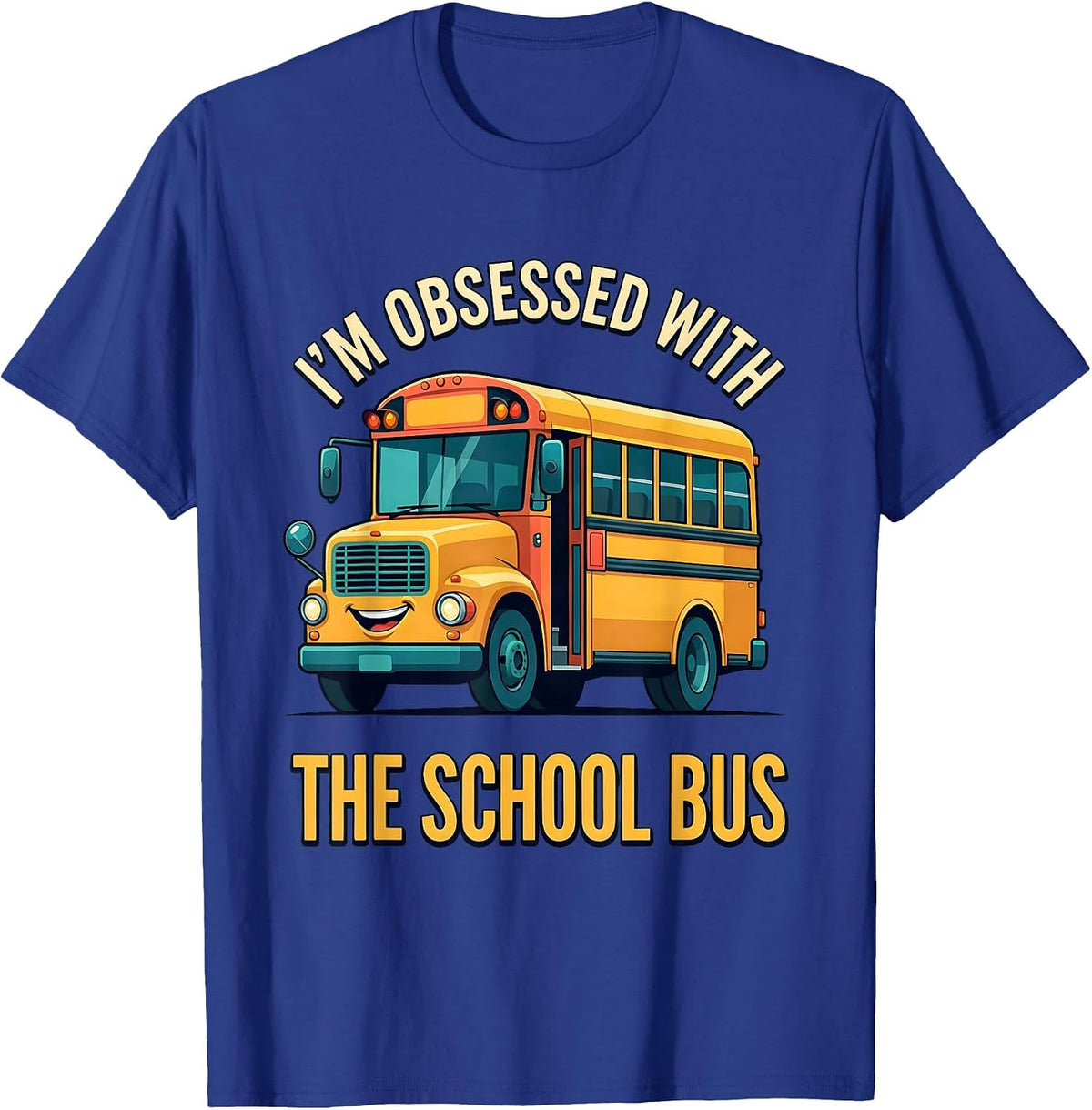 Men's I'm Obsessed With The School Bus Funny Bus Driver Halloween T-Shirt - Royal Blue