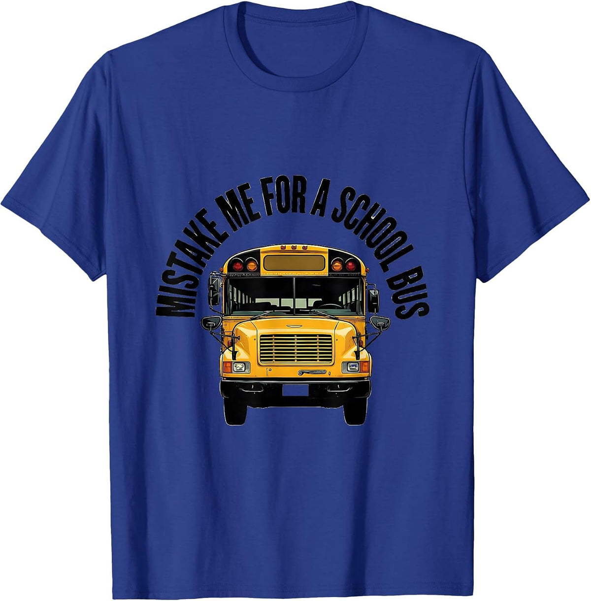 Men's Mistake Me For A School Bus Funny Bus Driver Halloween T-Shirt - Royal Blue