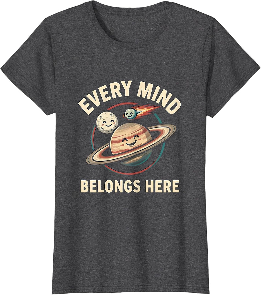 Women's Every Mind Belongs Here Neurodiverse Universe Special Ed T-Shirt - Dark Heather Grey