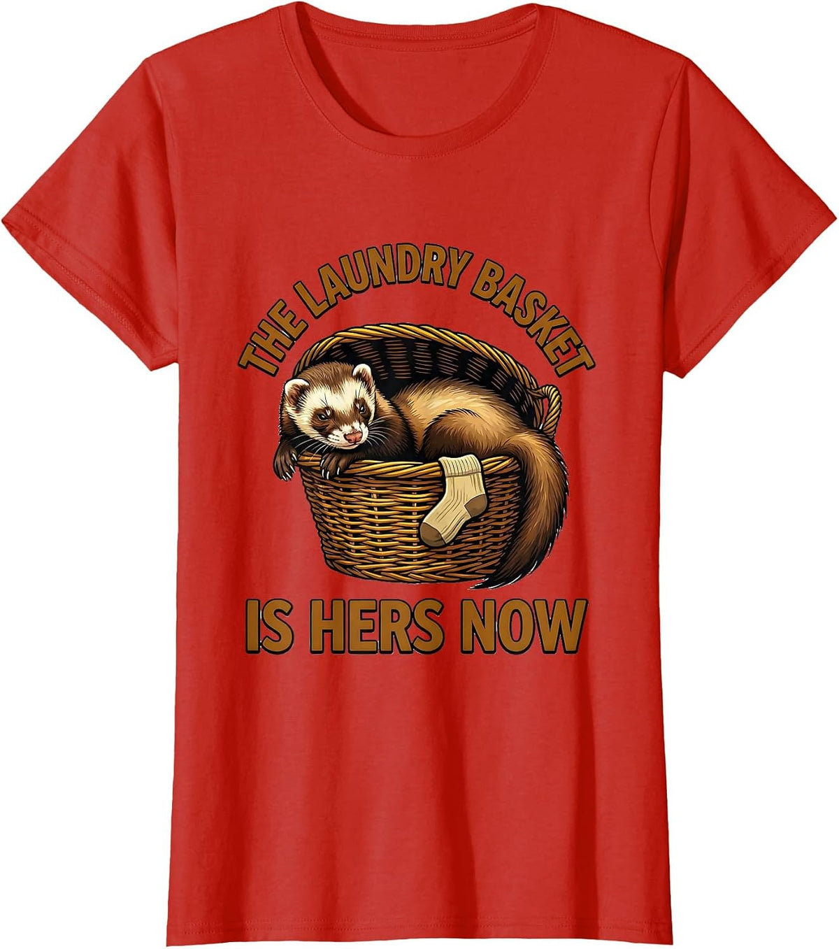 Women's The Laundry Basket Is Hers Now Funny Ferret Lover Christmas T-Shirt - Red