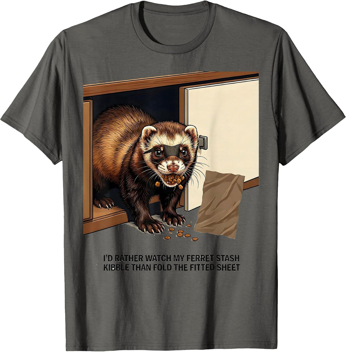 I'd Rather Watch My Ferret Stash Kibble Funny Ferret Lover T-Shirt - Asphalt Grey