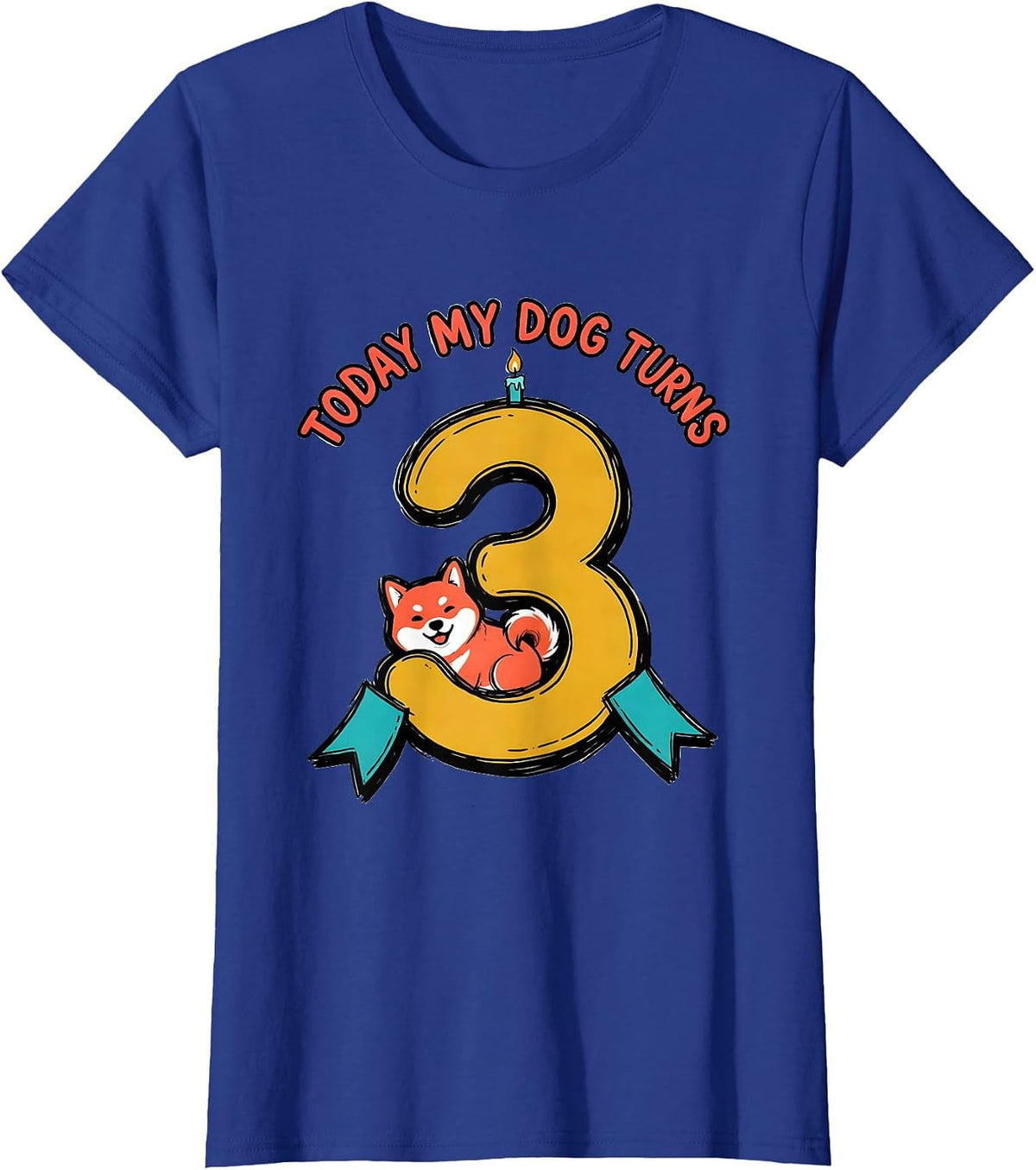 Women's Today My Dog Turns 3 Funny Dog Birthday Party Outfit T-Shirt - Royal Blue