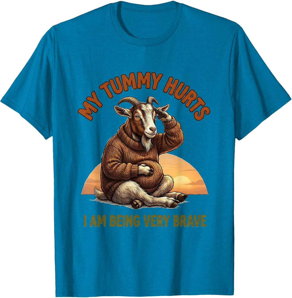 My Tummy Hurts. I Am Being Very Brave Funny Cat Meme Humor T-Shirt - Sapphire Blue
