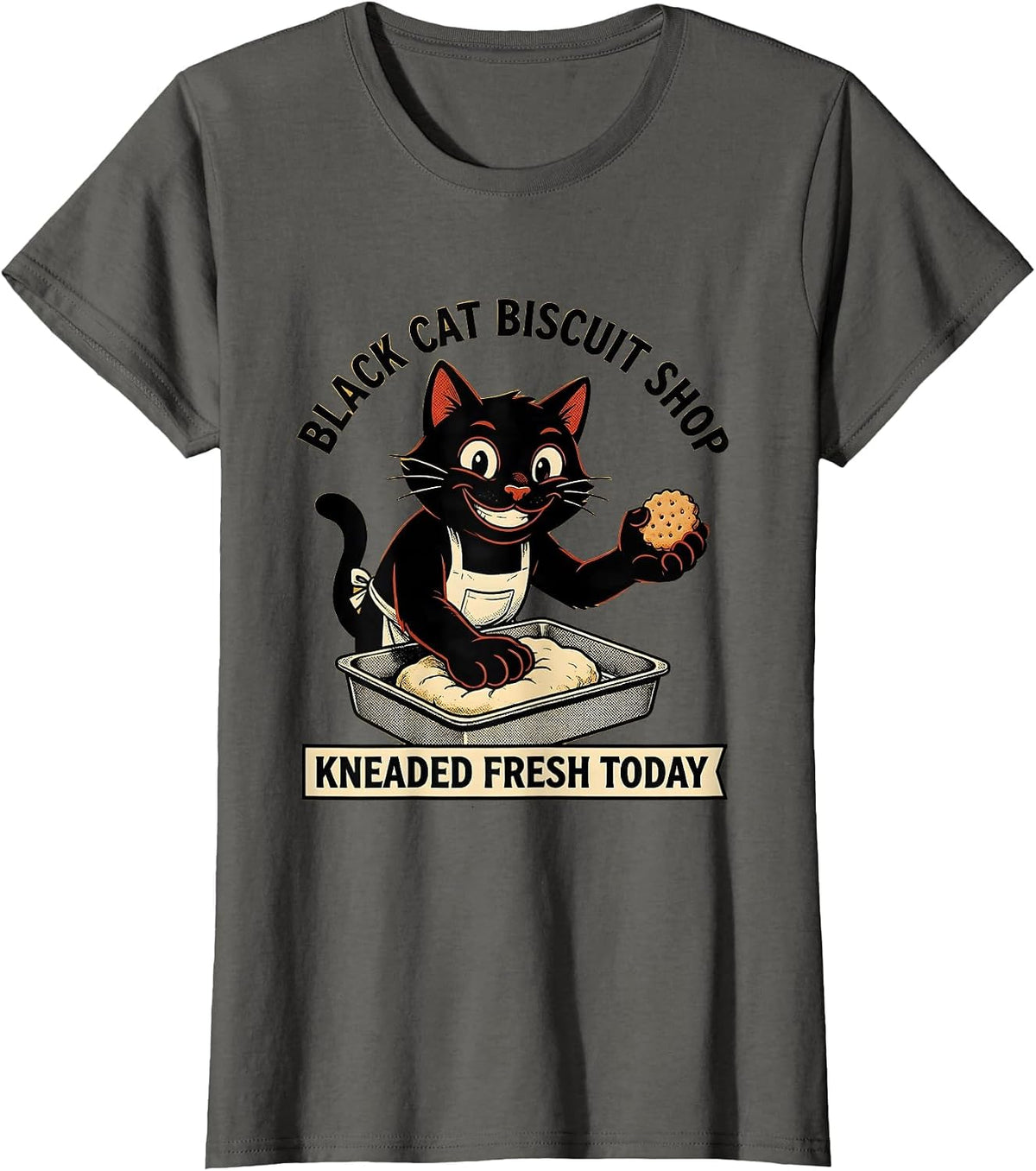 Women's Black Cat Biscuit Shop Kneaded Fresh Today Funny Cat Lover T-Shirt - Asphalt Grey