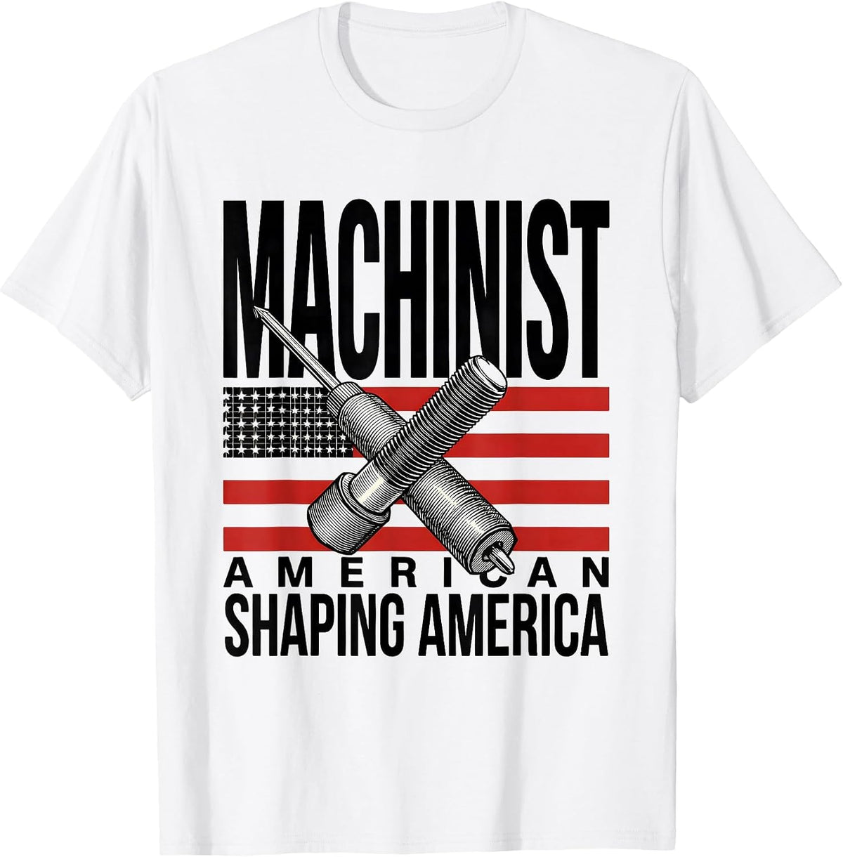Men's American Machinist Shaping America Patriotic Trade Pride T-Shirt - White