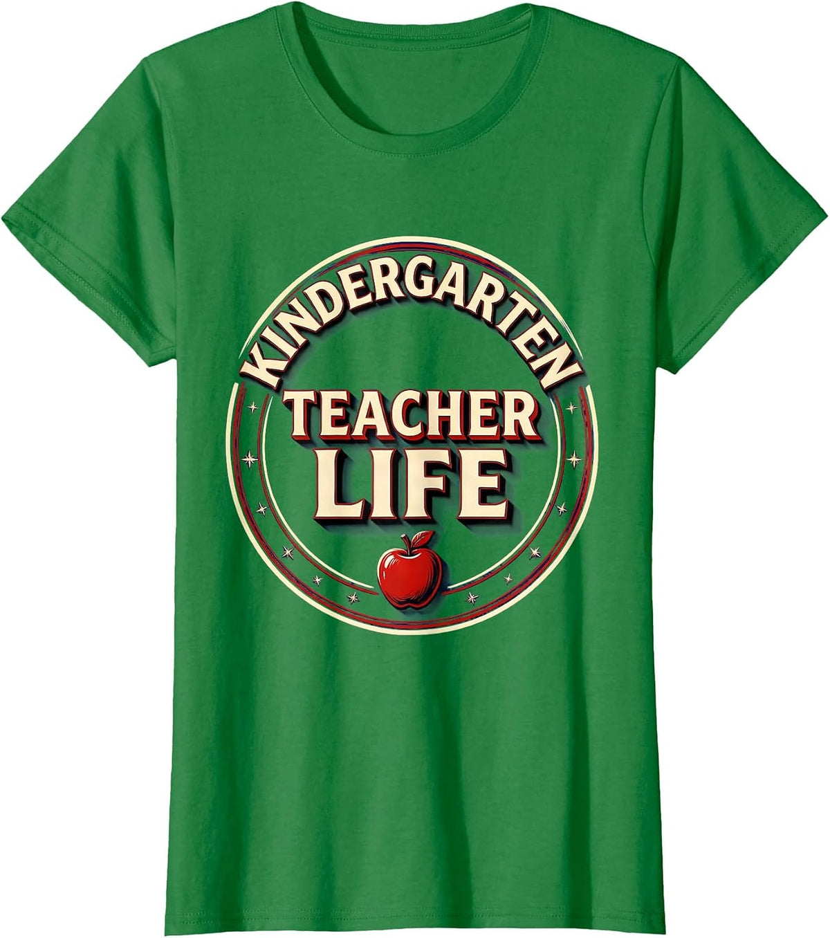 Women's Kindergarten Teacher Life Back to School Design T-Shirt - Kelly Green