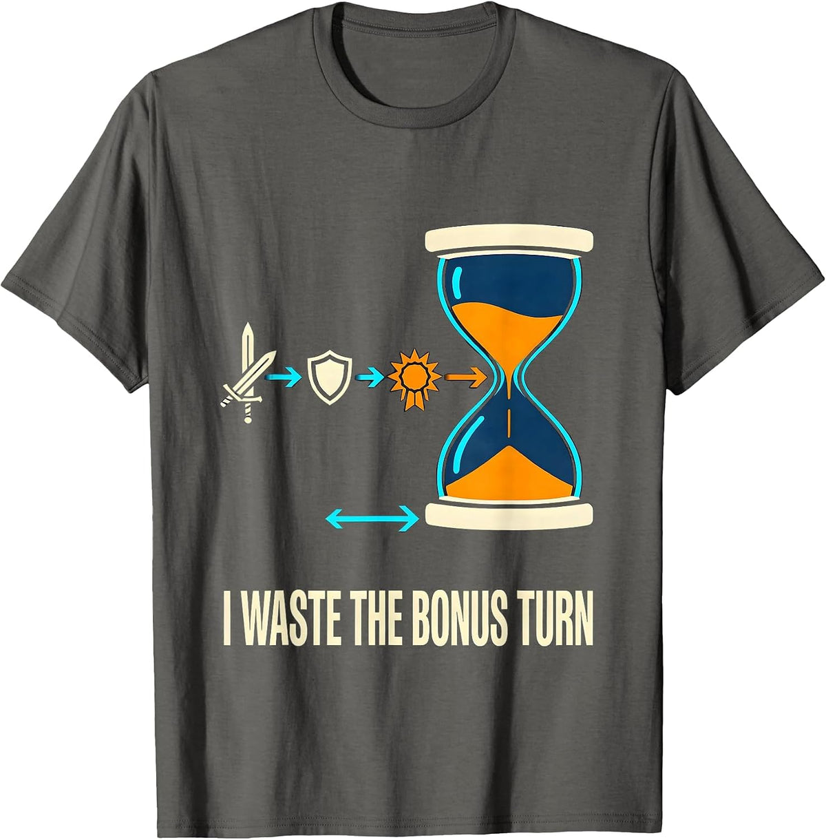 Men's I Waste The Bonus Turn Funny RPG Gamer Humor Tabletop T-Shirt - Asphalt Grey