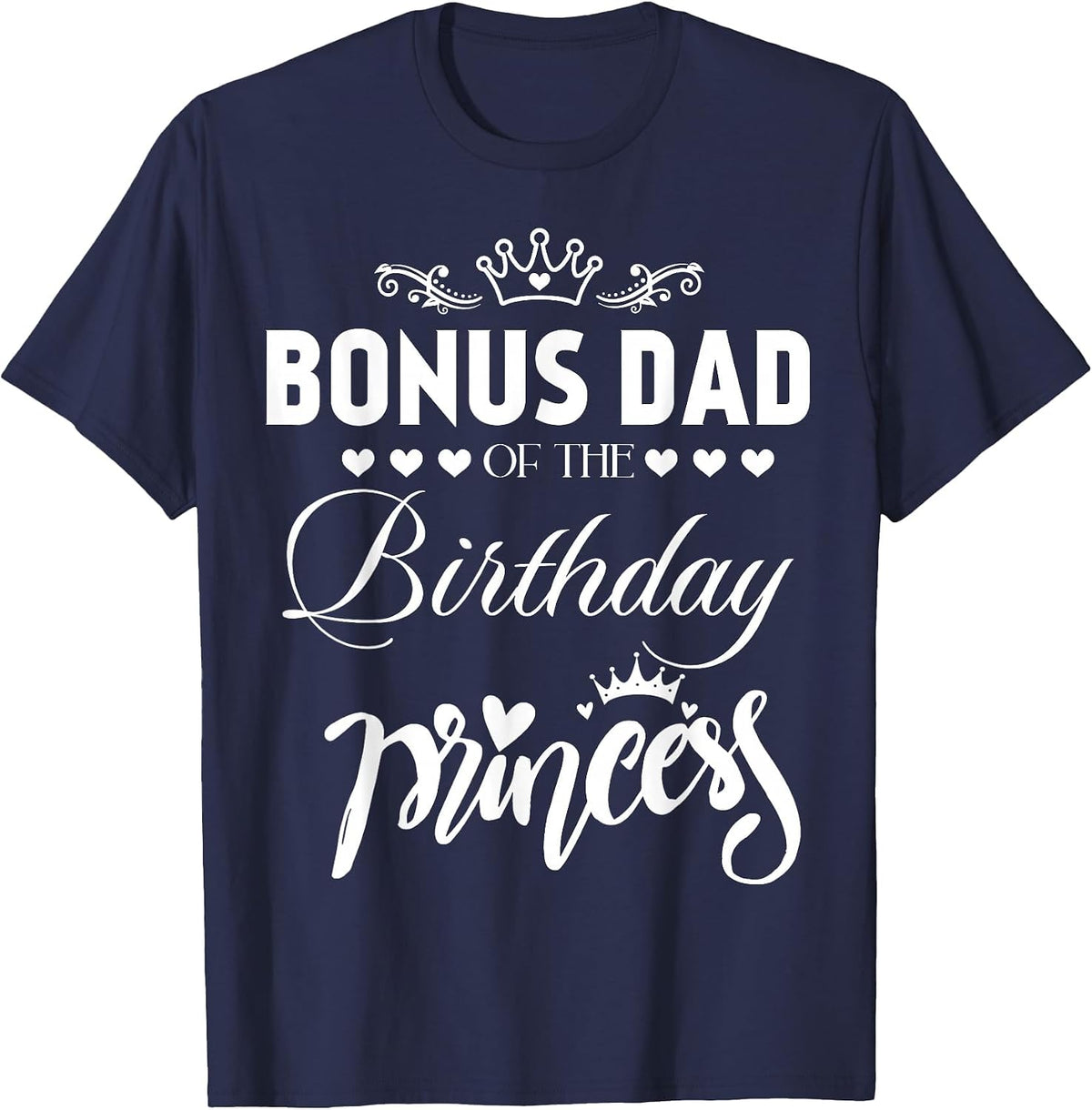 Bonus Dad of The Birthday Princess Girl Matching Family T-Shirt - Navy Blue