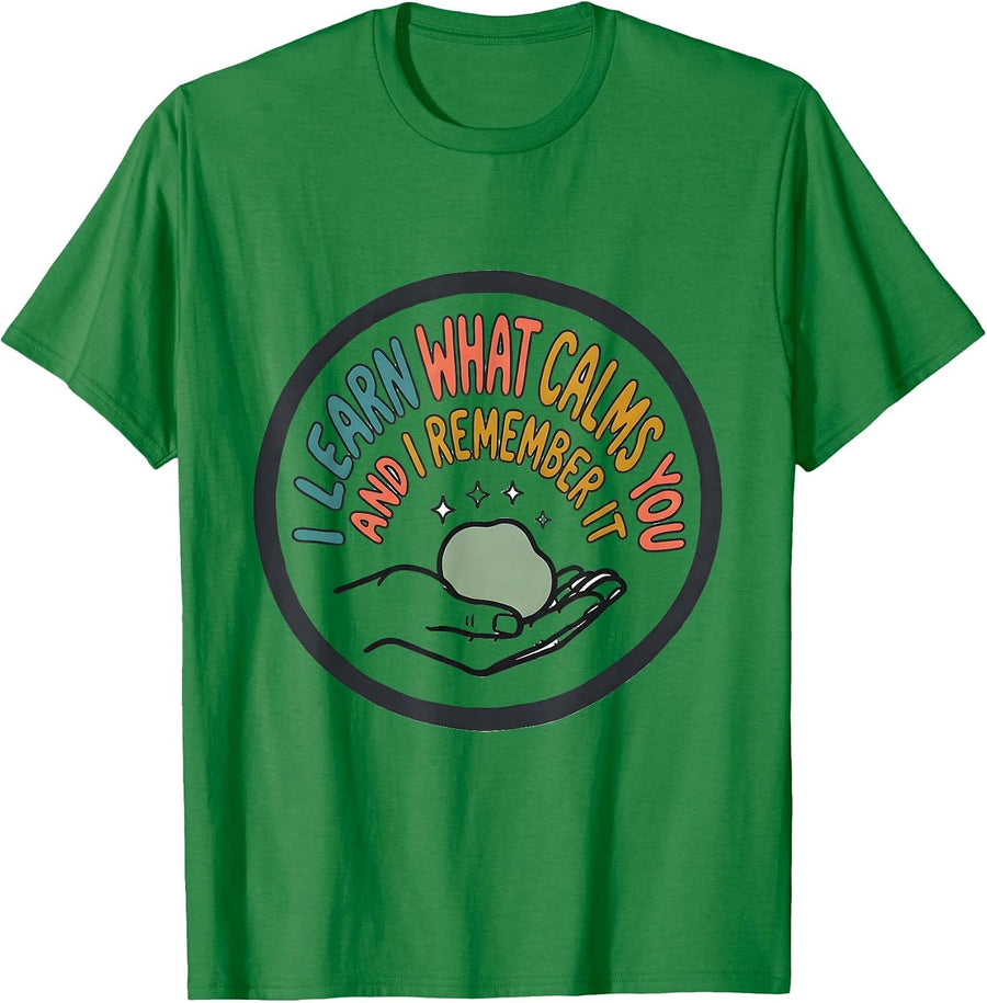Men's I Learn What Calms You And I Remember It Special Education T-Shirt - Kelly Green