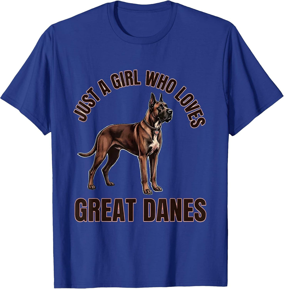 Just A Girl Who Loves Great Danes Funny Dog Lover Humor T-Shirt - Royal Blue