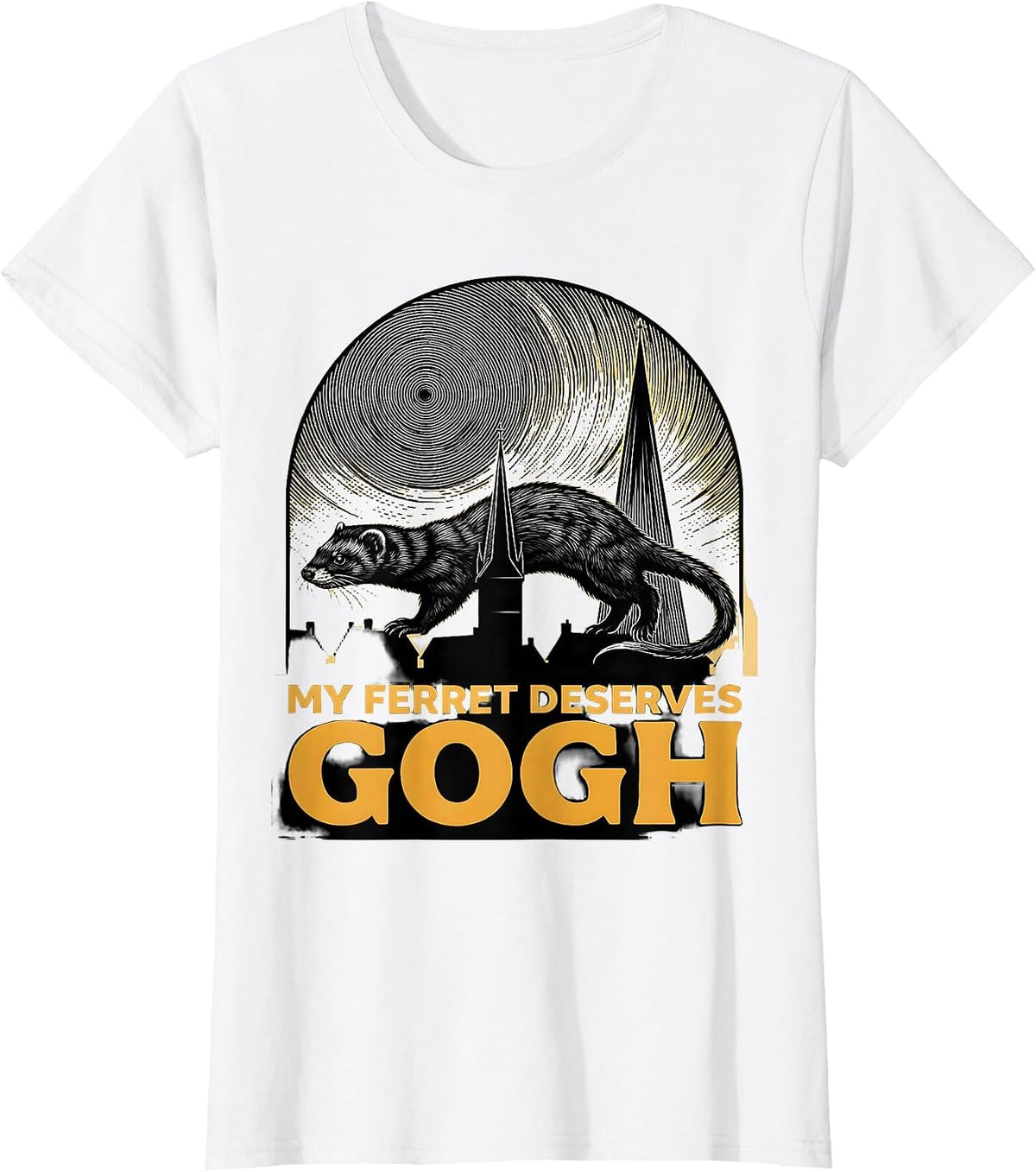 Women's My Ferret Deserves Gogh Funny Ferret Lover Van Gogh Parody T-Shirt - White