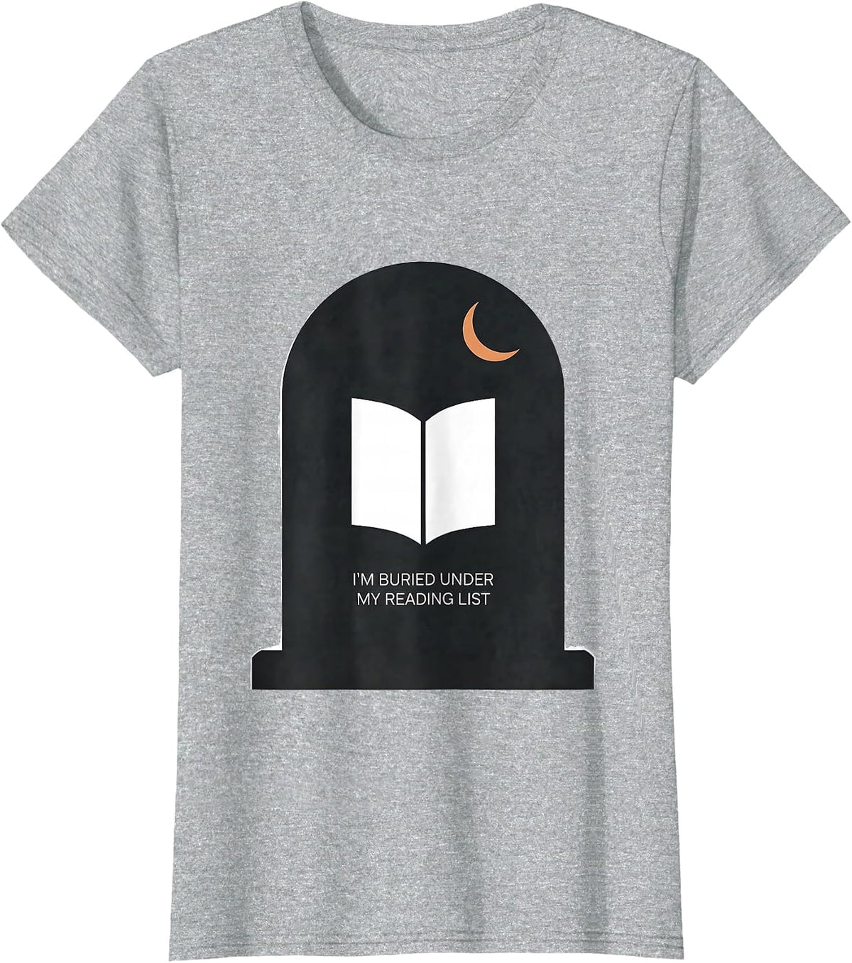 Women's I'm Buried Under My Reading List Funny Book Lover Halloween T-Shirt - Heather Grey