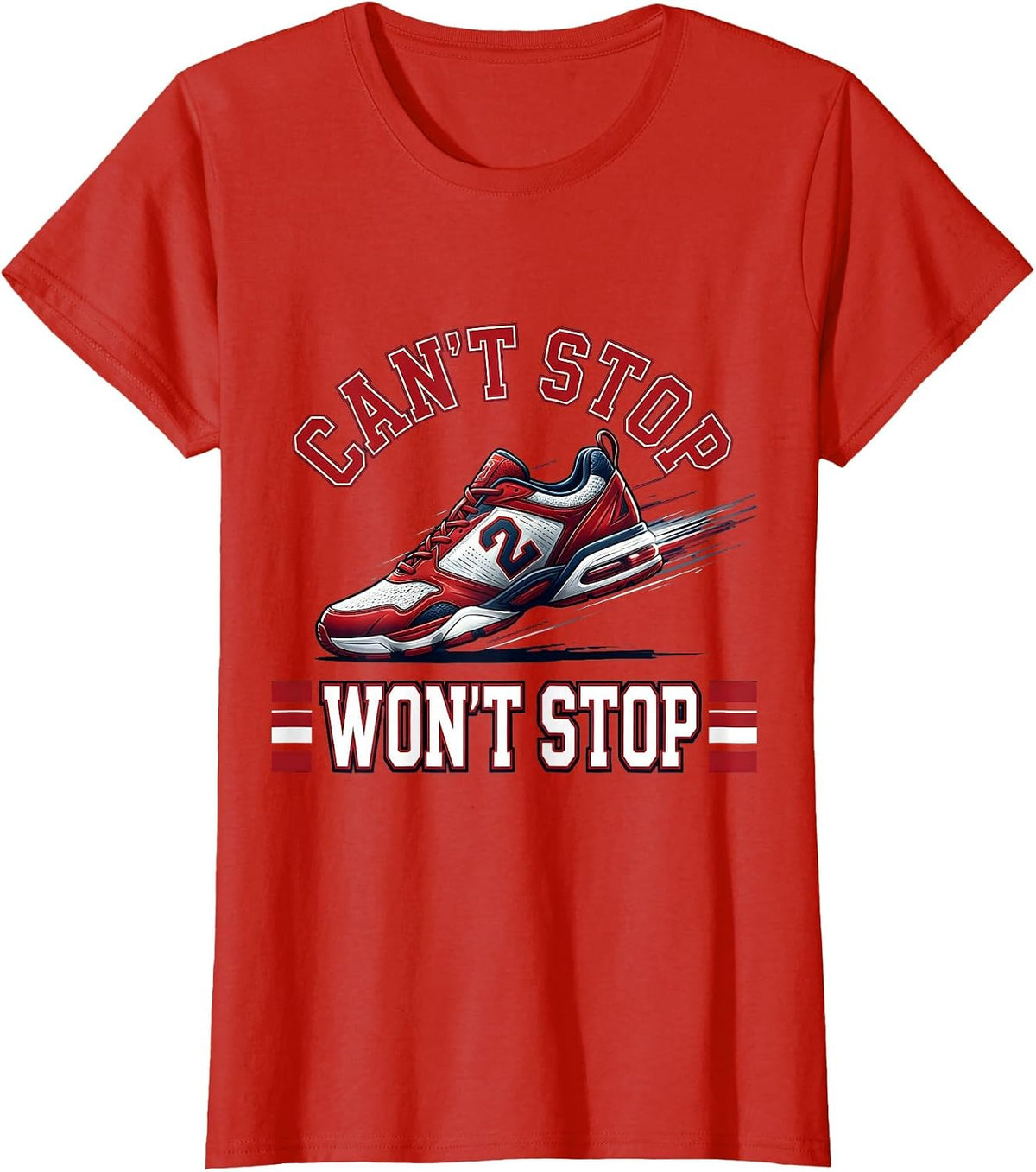 Can't Stop Won't Stop Second Grade Design T-Shirt - Red
