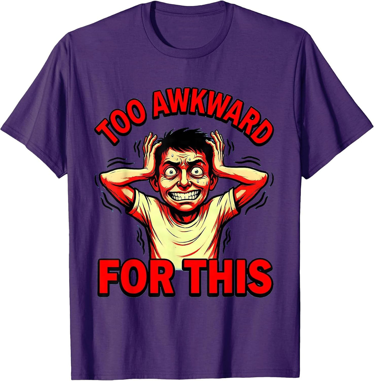 Too Awkward For This Embarrassing Moments Design T-Shirt - Purple