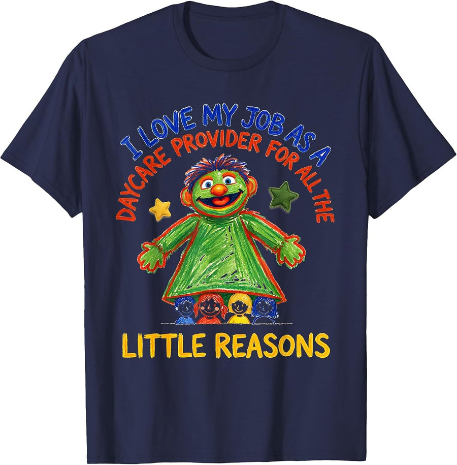 I Love My Job As A Daycare Provider Funny Childcare Humor T-Shirt - Navy Blue