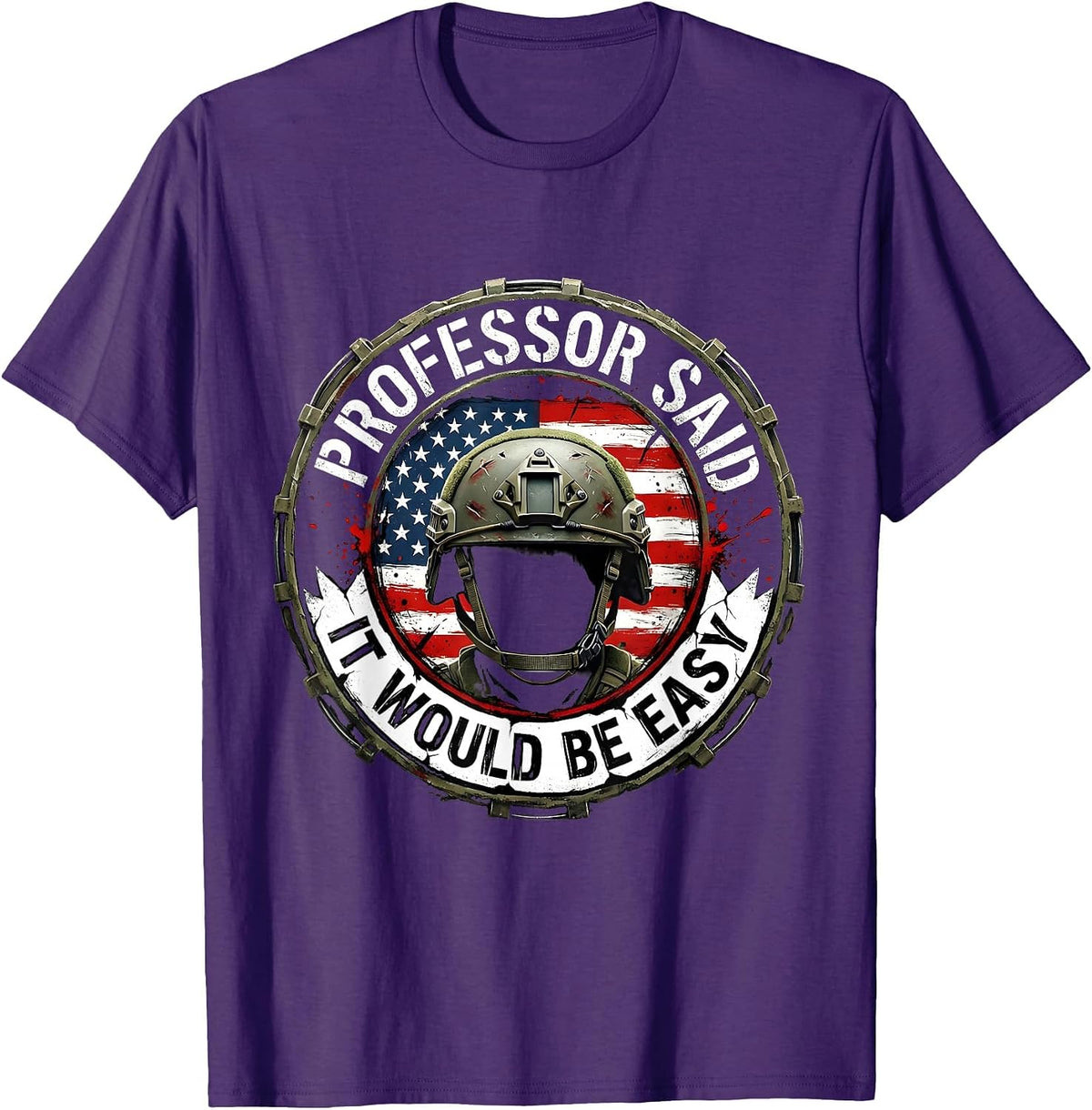 Professor Said It Would Be Easy College Life Design T-Shirt - Purple