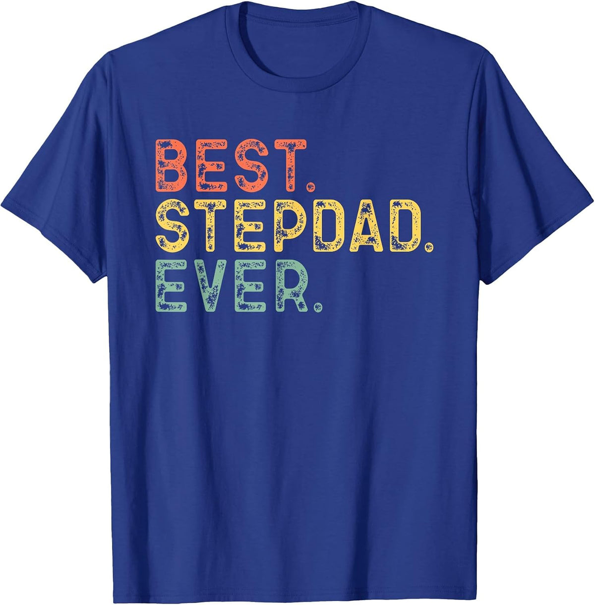 Best Step-Dad Ever Funny Vintage Retro Stepdad T-Shirt - Royal Blue