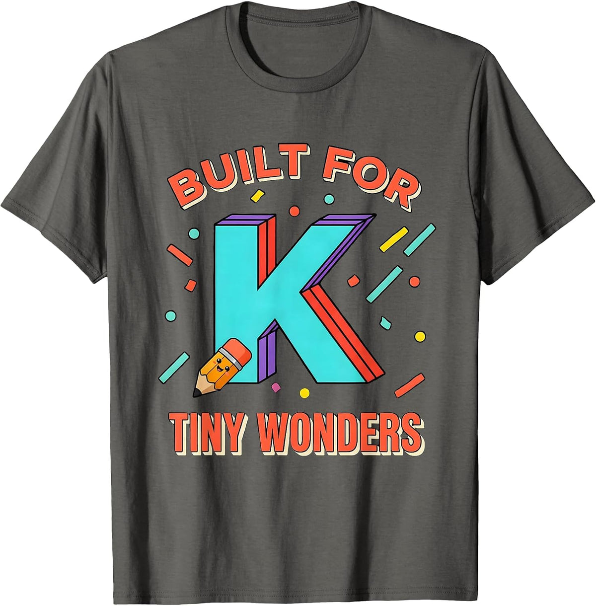 Built For Tiny Wonders Retro Kindergarten Teacher T-Shirt - Asphalt Grey