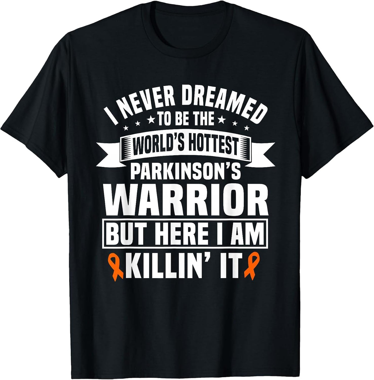 Funny Parkinson's Warrior Saying T-Shirt - Black