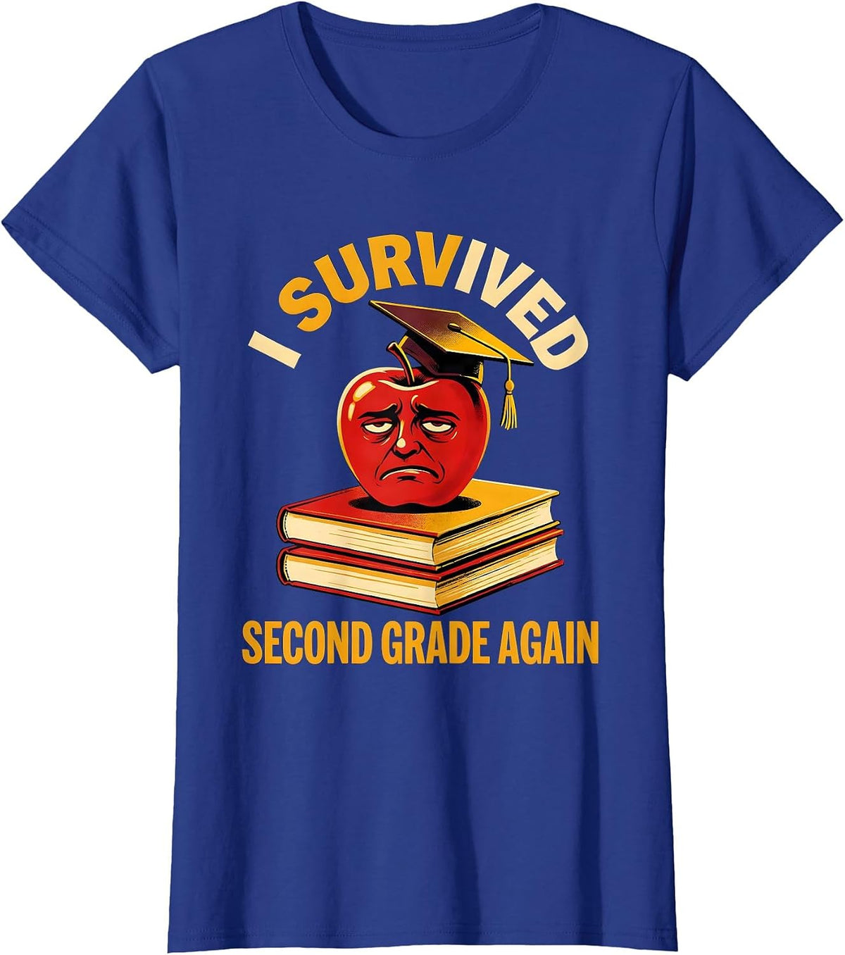 Women's I Survived Second Grade Again Teacher Design T-Shirt - Royal Blue
