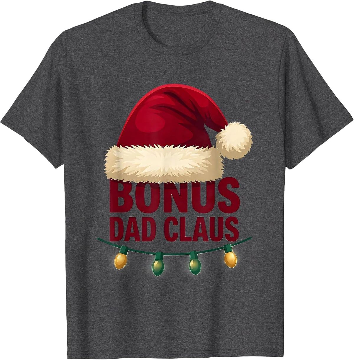 Bonus Dad Claus Festive Santa Hat Christmas Family Matching T-Shirt - Dark Heather Grey