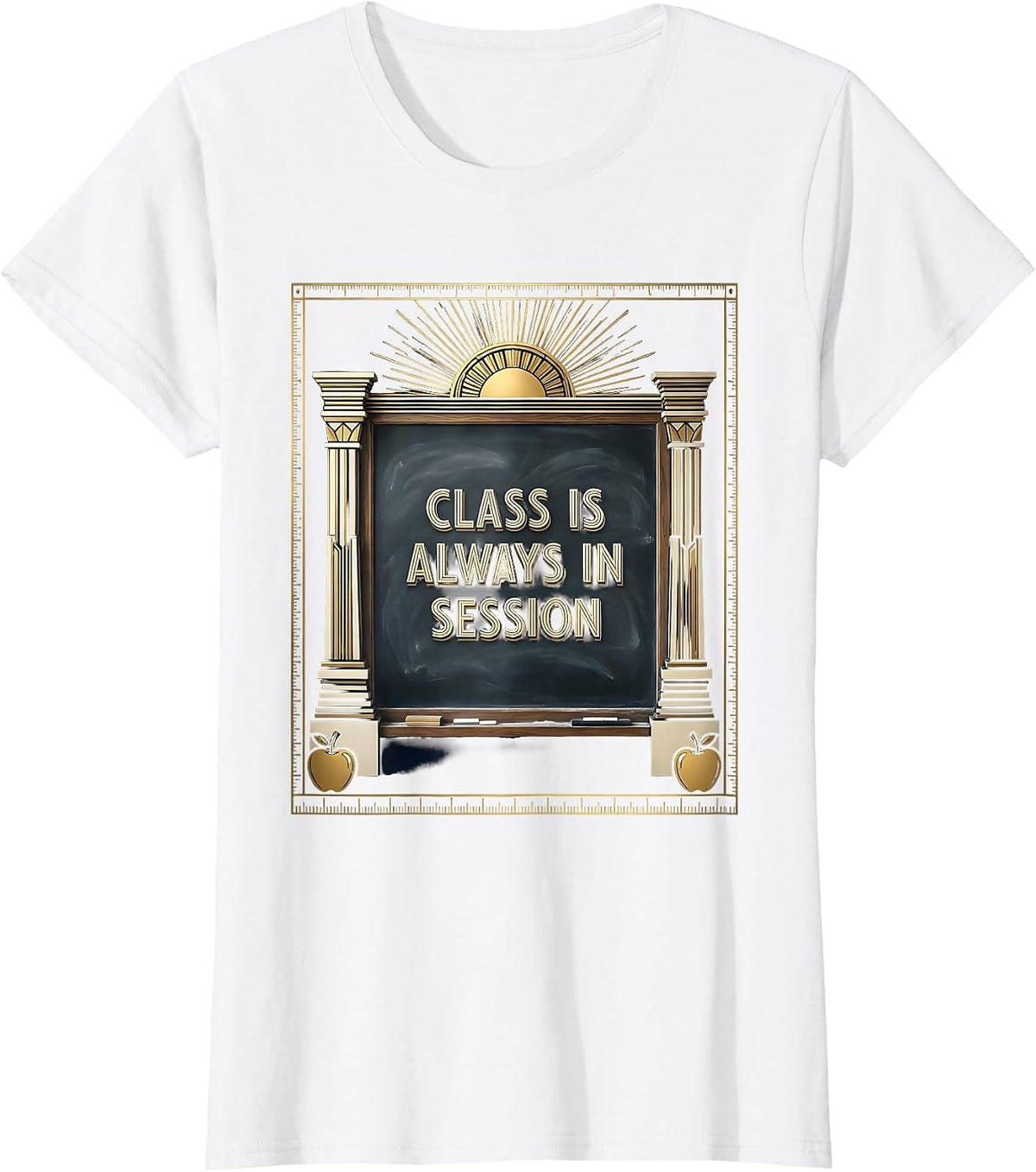 Class Is Always In Session Kindergarten Teacher T-Shirt - White