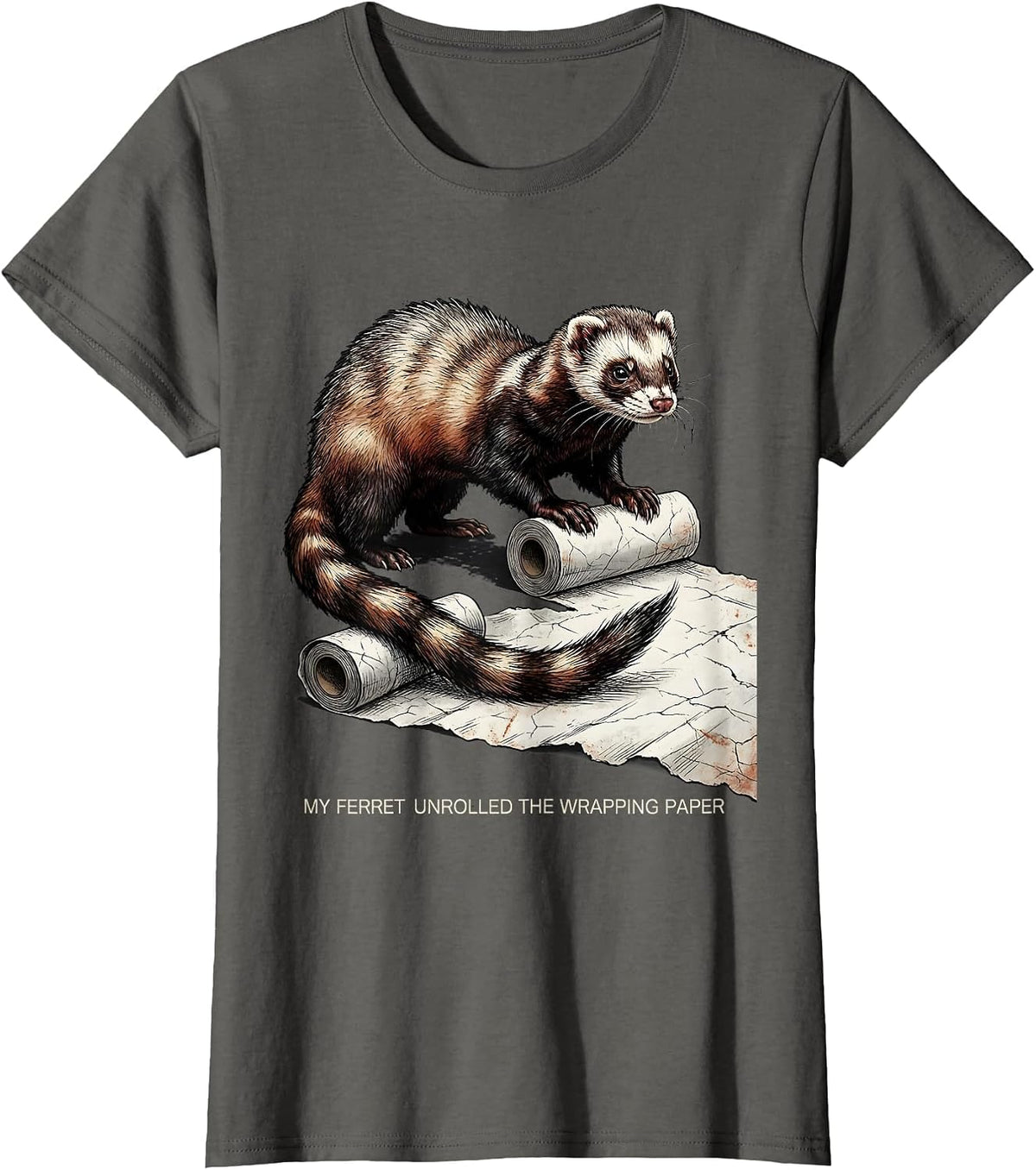 Women's My Ferret Unrolled The Wrapping Paper Funny Ferret Lover T-Shirt - Asphalt Grey