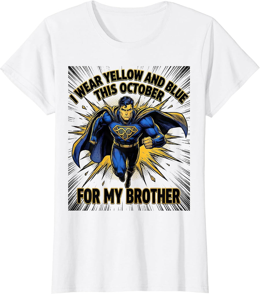 Women's I Wear Yellow And Blue This October For My Brother Comic T-Shirt - White