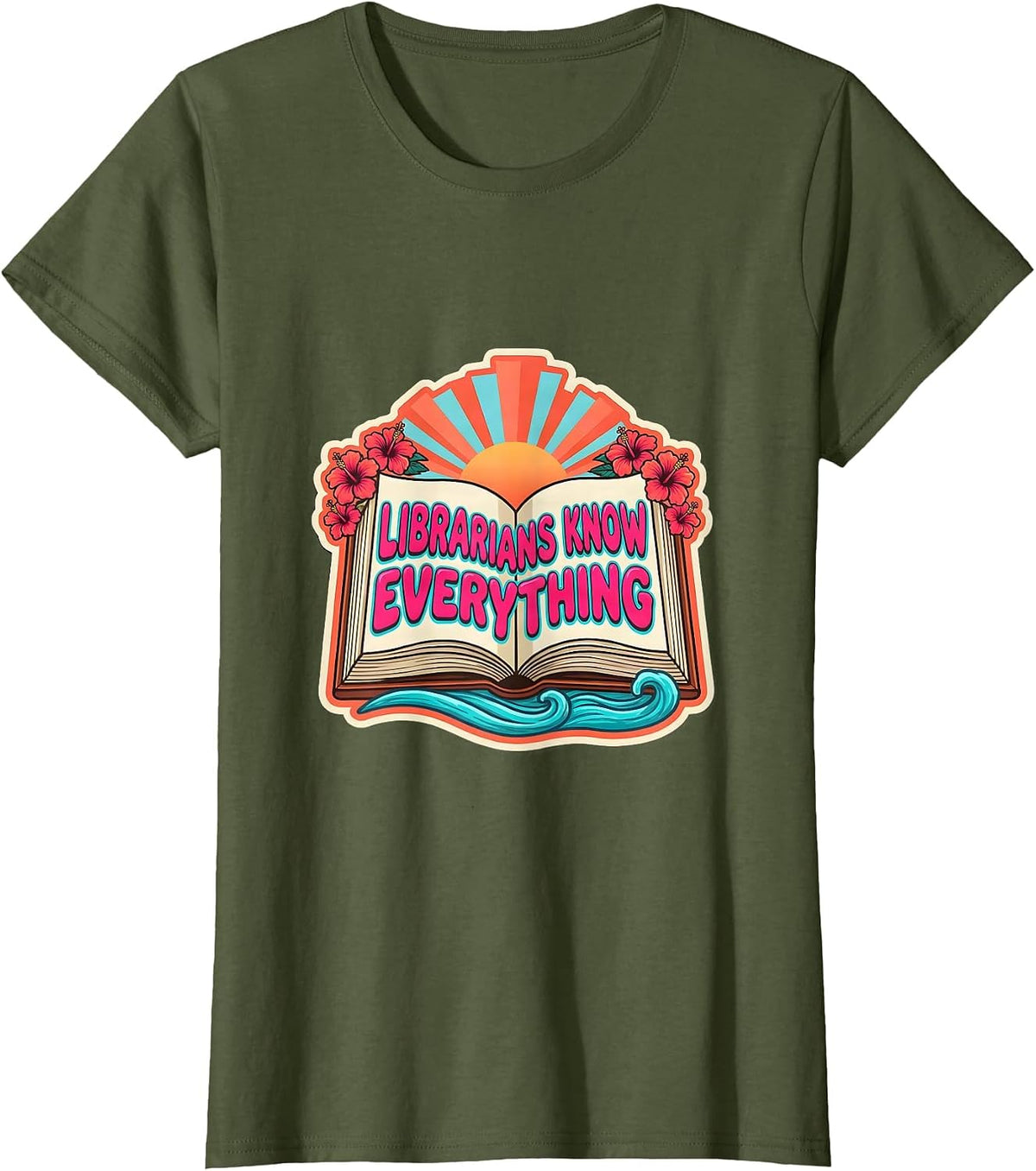 Women's Librarians Know Everything Book Lover Design T-Shirt - Olive Green