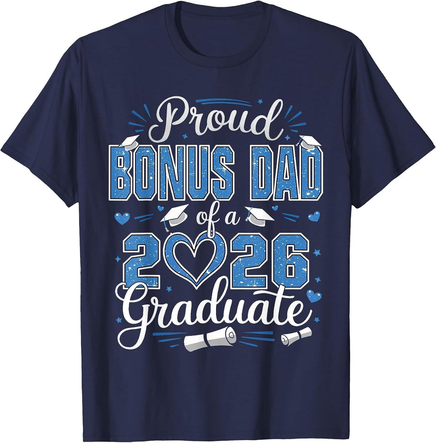 Proud Bonus Dad of A Class of 2026 Graduate 2026 Senior Dad T-Shirt - Navy Blue