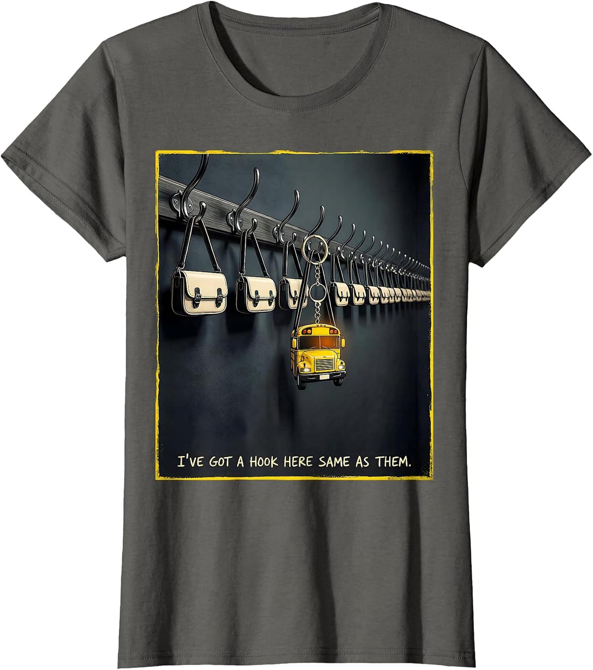 Women's I've Got A Hook Here Same As Them Funny School Bus Driver T-Shirt - Asphalt Grey