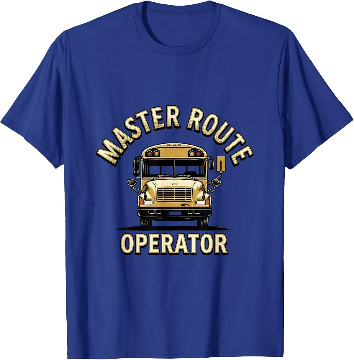Men's Master Route Operator Funny School Bus Driver Appreciation T-Shirt - Royal Blue