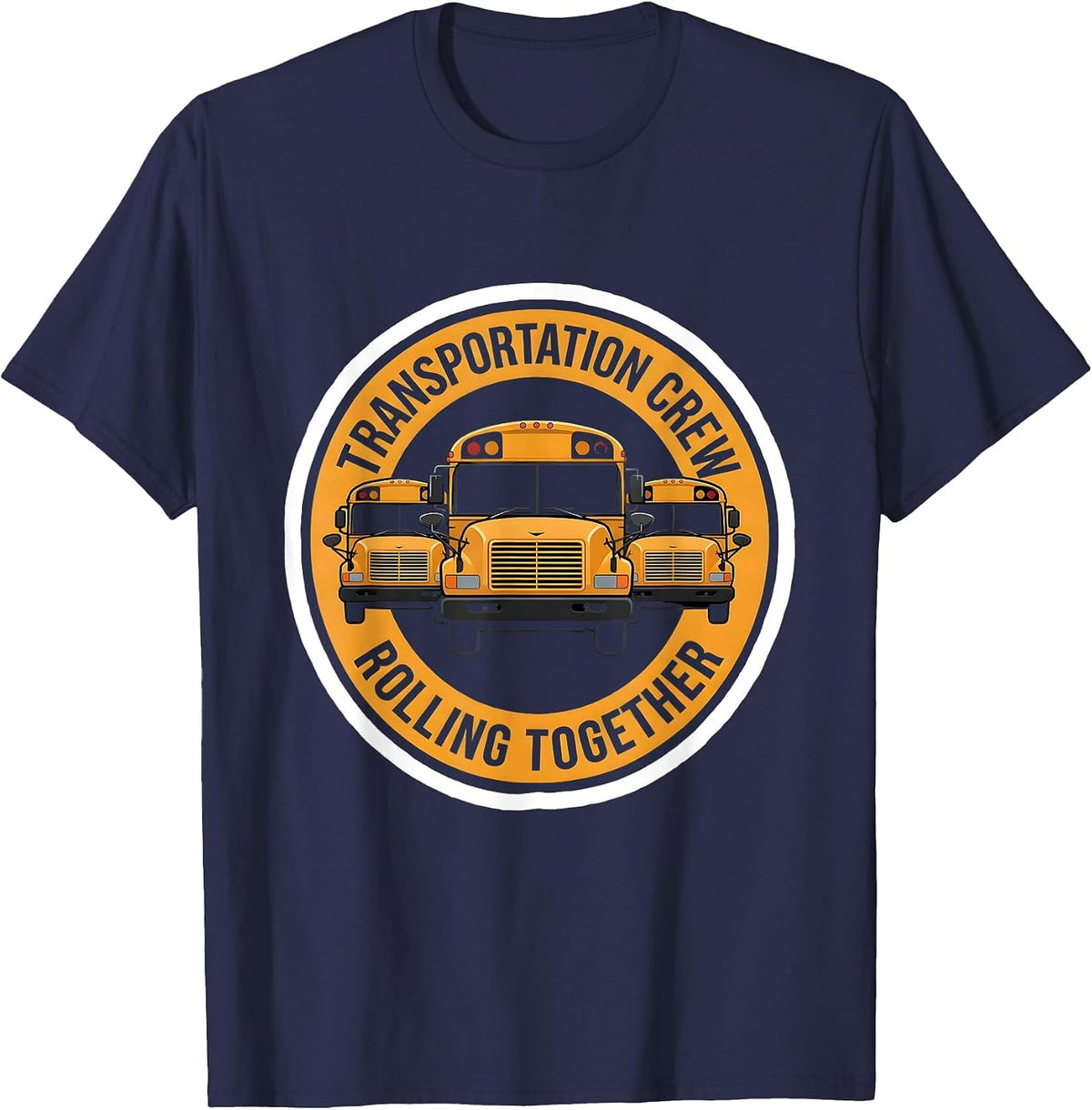 Men's Transportation Crew Rolling Together Funny School Bus Driver T-Shirt - Navy Blue