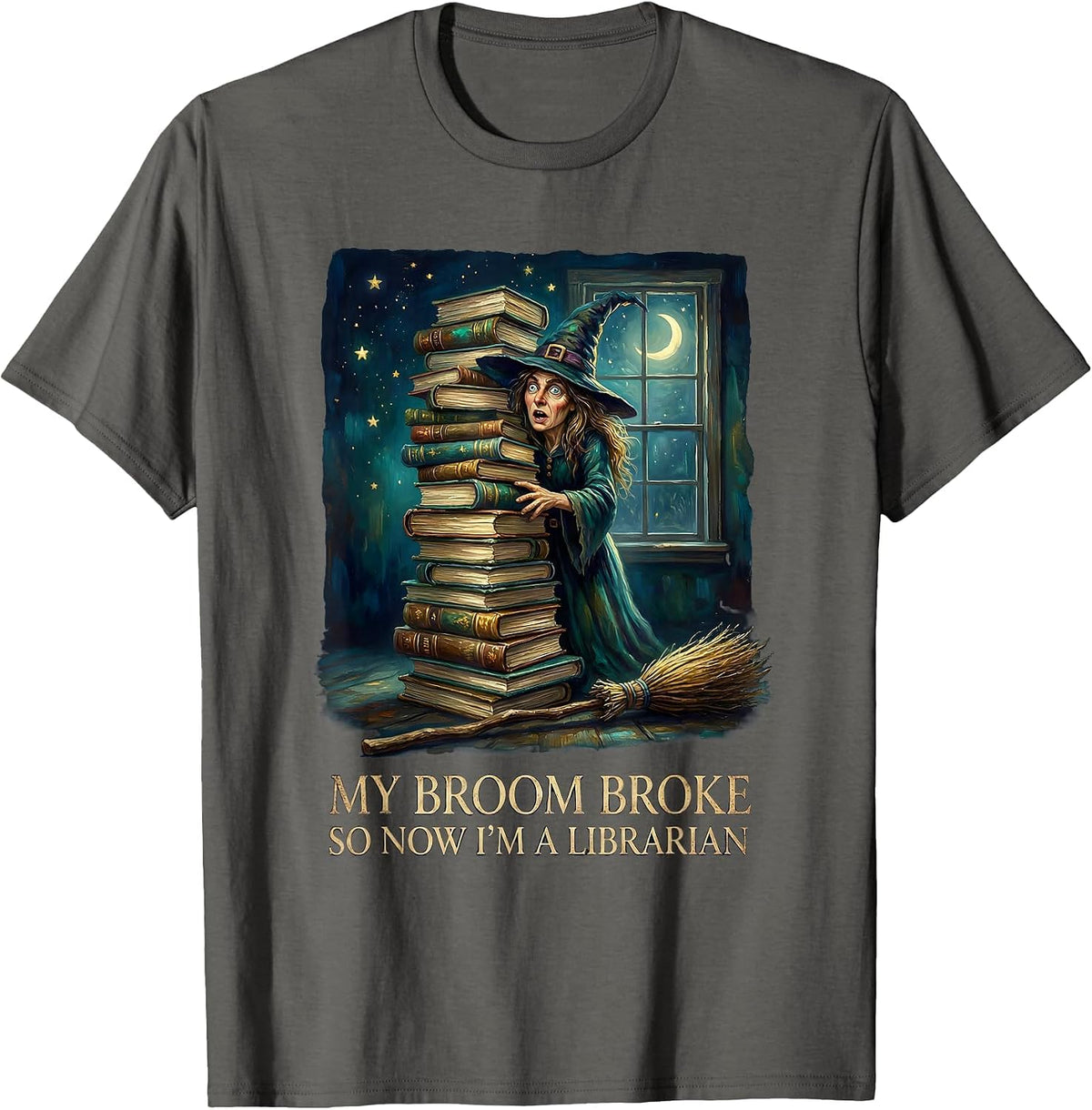 My Broom Broke So Now I'm A Librarian Funny Halloween T-Shirt - Asphalt Grey
