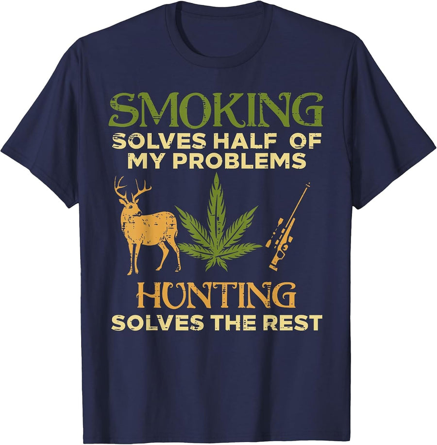 Smoking Solves Half Problem Hunting Funny Weed Hunter Men T-Shirt - Navy Blue